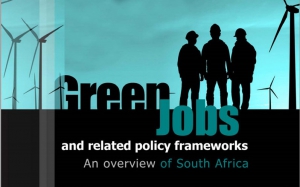 Green Jobs in South Africa. Social Dialogue for Green and Decent Jobs. SA-European Dialogue on Just Transition